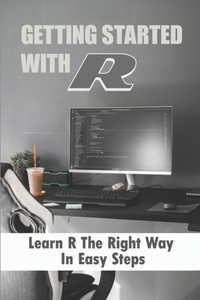 Getting Started With R
