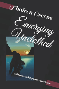 Emerging Unclothed