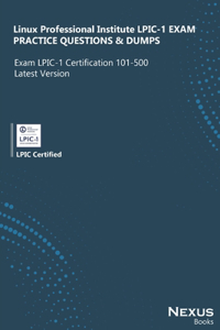 LPIC-1 Certification Kit EXAM PRACTICE QUESTIONS & DUMPS