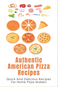 Authentic American Pizza Recipes