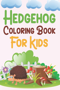 Hedgehog Coloring Book For Kids