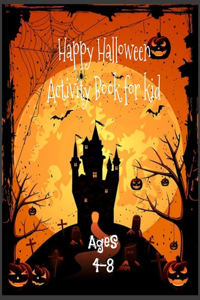 Happy Halloween Activity Book for Kids Ages 4-8 size 8.5x11 inch