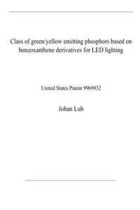 Class of green/yellow emitting phosphors based on benzoxanthene derivatives for LED lighting