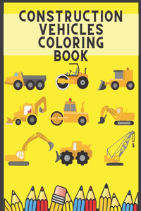 Construction Vehicles Coloring Book