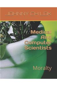 Medical And Computer Scientists