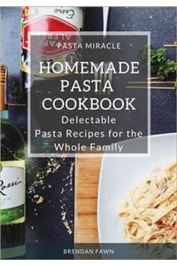 Homemade Pasta Cookbook