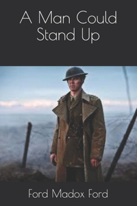 A Man Could Stand Up