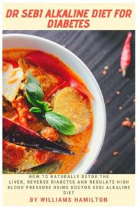 Dr Sebi Alkaline Diet for Diabetes