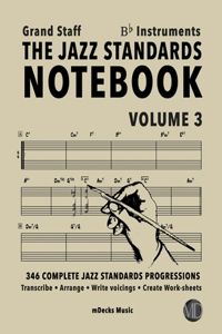 Jazz Standards Notebook Vol. 3 Bb Instruments - Grand Staff