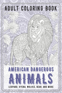 American Dangerous Animals - Adult Coloring Book - Leopard, Hyena, Wolves, Bear, and more