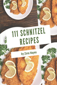 111 Schnitzel Recipes