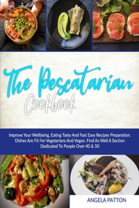 The Pescatarian Cookbook