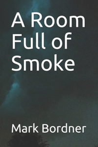 Room Full of Smoke