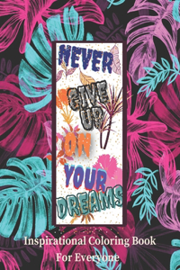 Inspirational Coloring Book For Everyone