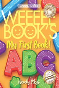 WEEEEE BOOK'S My First Book! 5-8 ABC Learning to Write