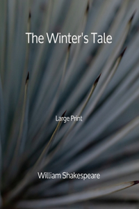 The Winter's Tale - Large Print