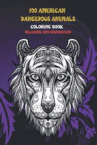 100 American Dangerous Animals - Coloring Book - Relaxing and Inspiration