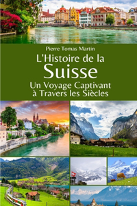 L'Histoire de la Suisse