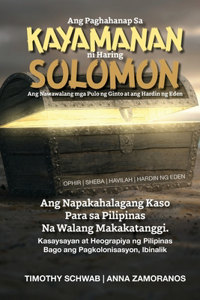 Ang Paghahanap Sa KAYAMANAN ni Haring SOLOMON