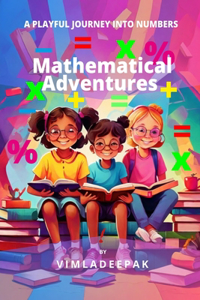 Mathematical Adventures