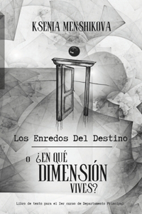 Los Enredos Del Destino o