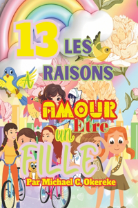 13 Les Raisons A Amor Etre un Fille