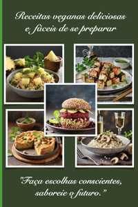 Receitas veganas deliciosas e fáceis de se preparar