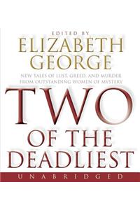 Two of the Deadliest