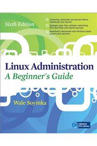 Linux Administration: A Beginners Guide, Sixth Edition