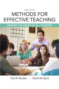 Methods for Effective Teaching: Meeting the Needs of All Students, Enhanced Pearson Etext with Loose-Leaf Version -- Access Card Package