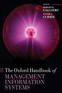 The Oxford Handbook of Management Information Systems