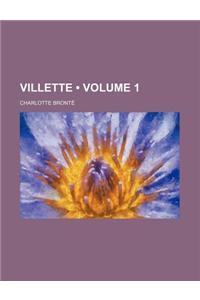 Villette (Volume 1)