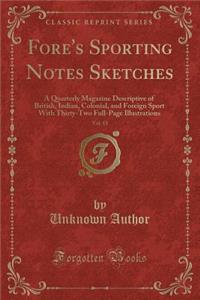 Fore's Sporting Notes Sketches, Vol. 15