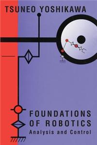 Foundations of Robotics: Analysis and Control
