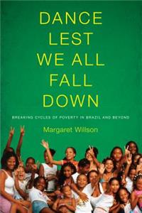 Dance Lest We All Fall Down