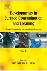 Developments in Surface Contamination and Cleaning: Types of Contamination and Contamination Resources