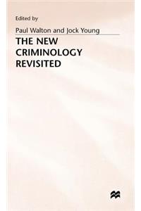 New Criminology Revisited