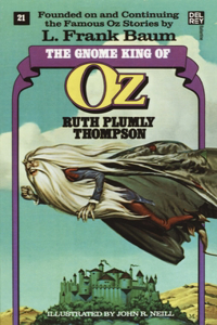 Gnome King of Oz (The Wonderful Oz Books, #21)