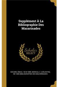 Supplément À La Bibliographie Des Mazarinades