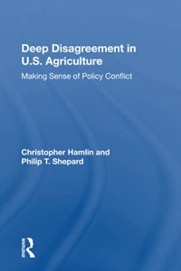 Deep Disagreement In U.S. Agriculture