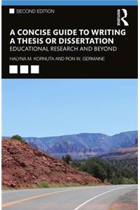 Concise Guide to Writing a Thesis or Dissertation