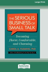 Serious Business of Small Talk