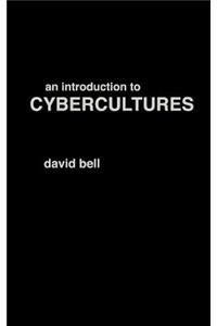 Introduction to Cybercultures