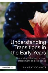 Understanding Transitions in the Early Years