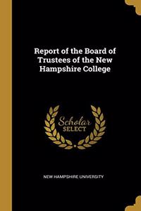 Report of the Board of Trustees of the New Hampshire College