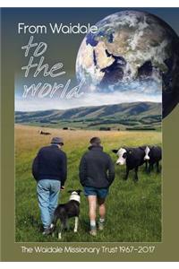 From Waidale to the World
