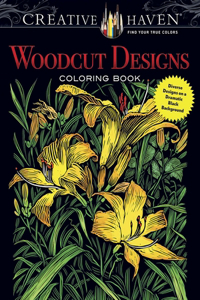 Creative Haven Woodcut Designs Coloring Book