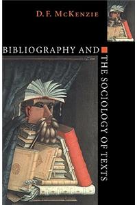 Bibliography and the Sociology of Texts