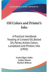 Oil Colors and Printer's Inks