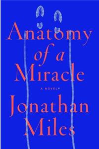 Anatomy of a Miracle